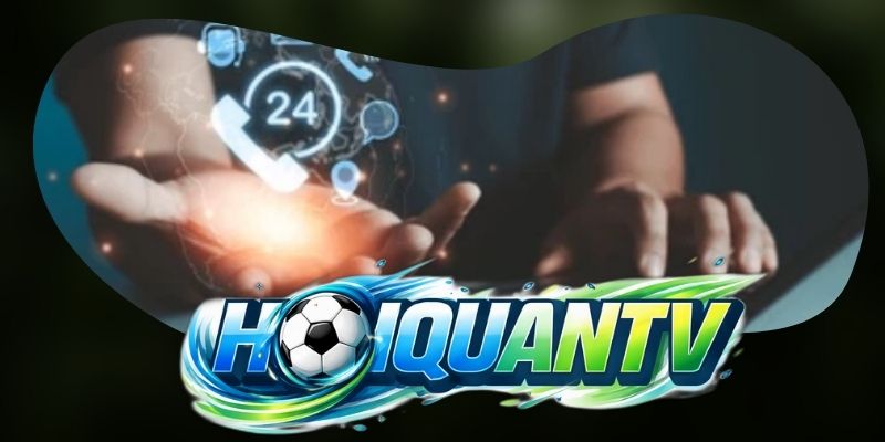 Hoiquantv cung cấp đa dạng kênh liên hệ cho người dùng